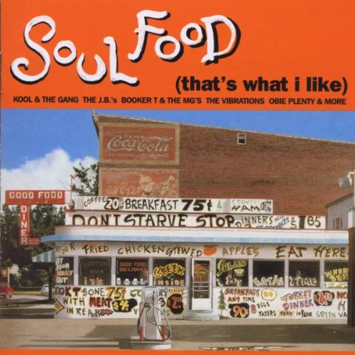 Soul Food-That'S What I Like Jazz