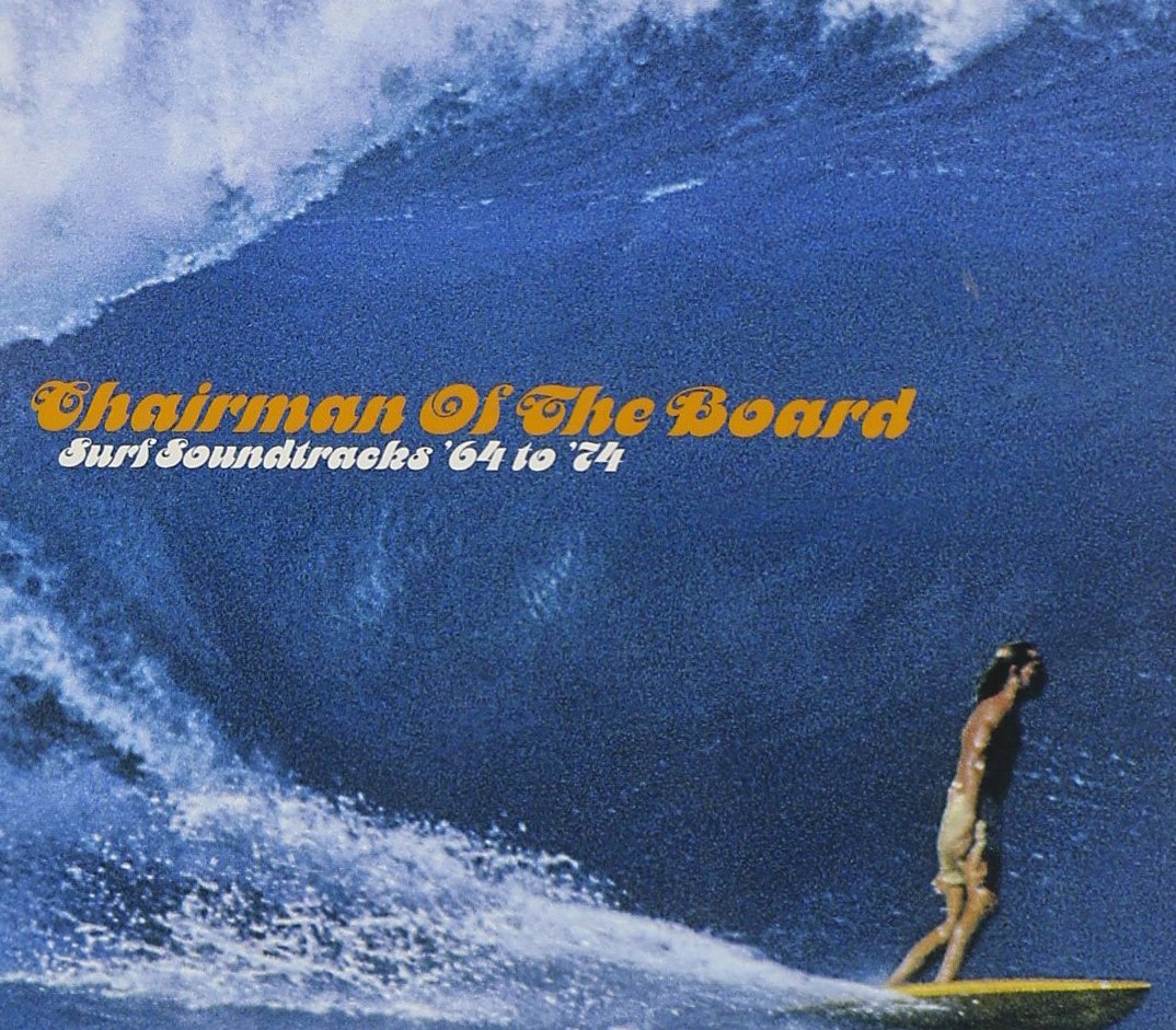 Chairman of the Board-Surf Soundtracks Funk, R&B & Soul