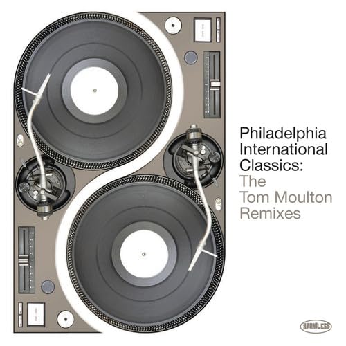 Philadelphia International Classics-Tom Moulton Re Pop