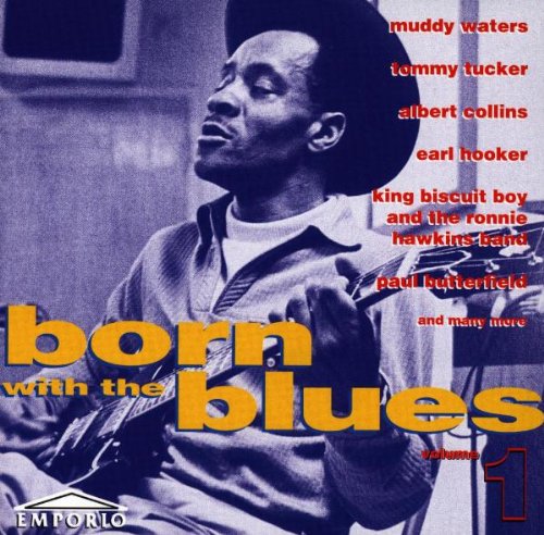 Born With the Blues Vol.1 Blues