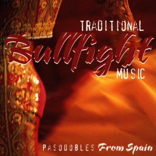Traditional Bullfight Music Country & Folk