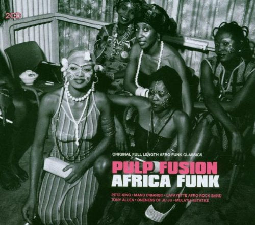 Pulp Fusion-Africa Funk Pop