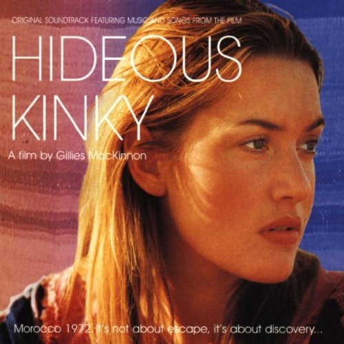 Hideous Kinky Soundtracks & Musicals