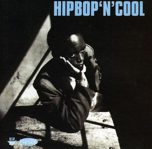 Hip Bop'N'Cool Funk, R&B & Soul