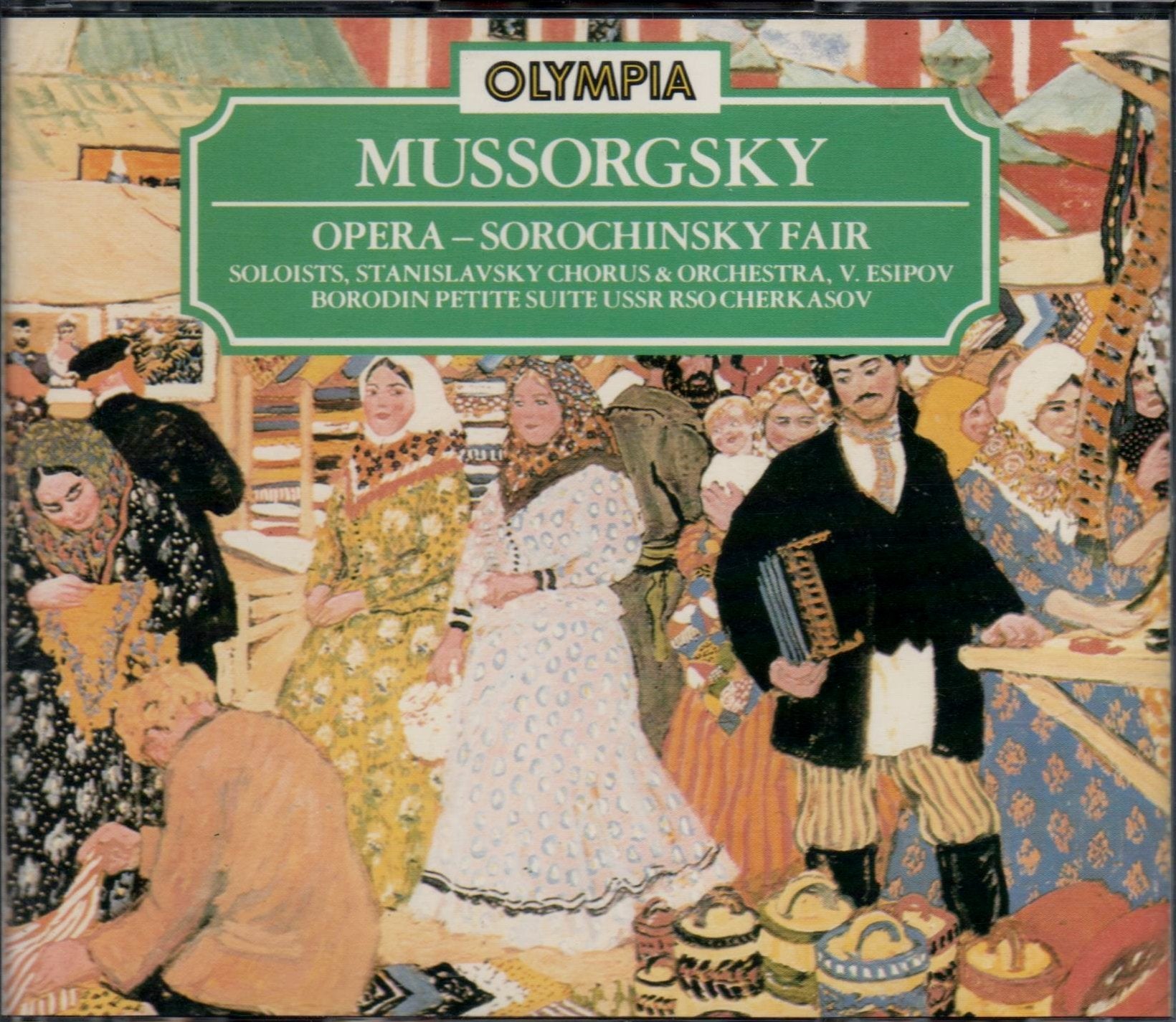 Mussorgsky - Sorochinsky Fair; Borodin - Petite Suite Music