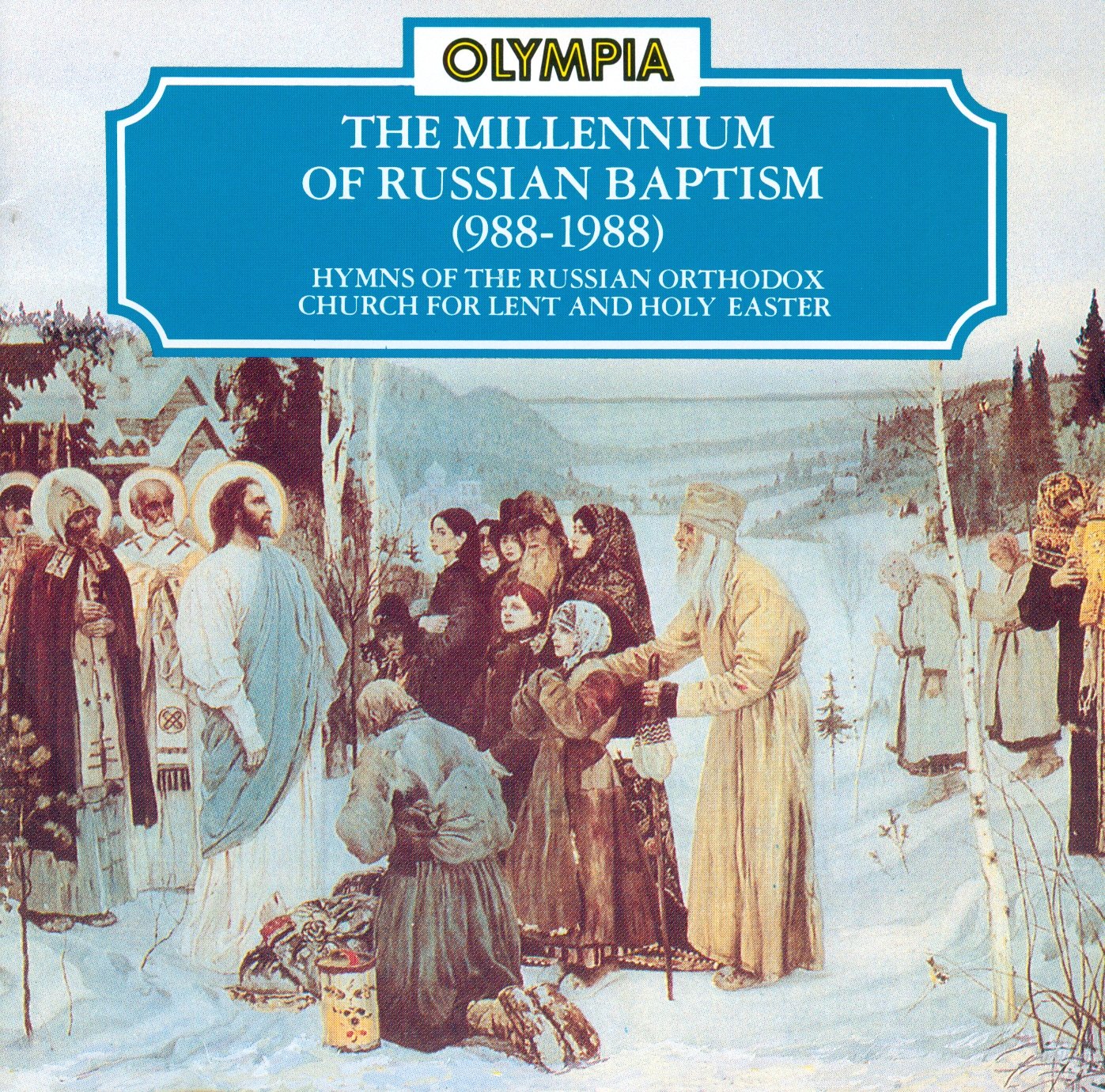 The Millennium Of Russian Baptism (Hymnen der russisch-orthodoxen Kirche zur Fastenzeit und Ostern) Classical