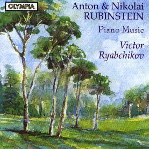 Piano Music By Anton And Nicolas Rubinstein Classical