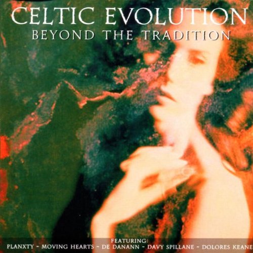 Celtic Evolution: Beyond the Tradition World Music