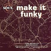 Make It Funky Funk, R&B & Soul