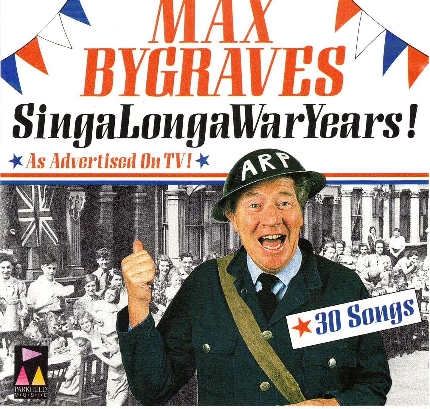 Max Bygraves - SingaLongaWarYears! - Parkfield Music - PMCD 5001 Music