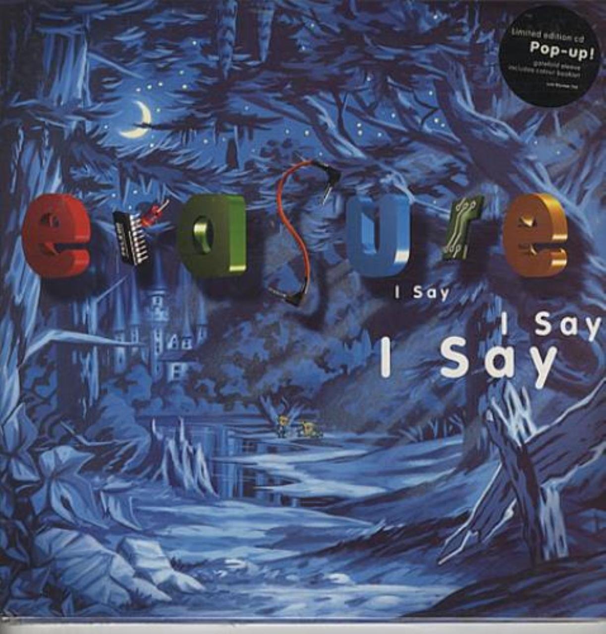 I Say I Say I Say (Limited ed. Dance & Electronic