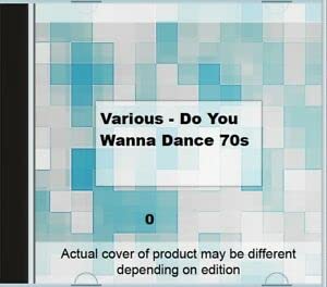 Do You Wanna Dance: Hits of the 70's (UK Import) Pop