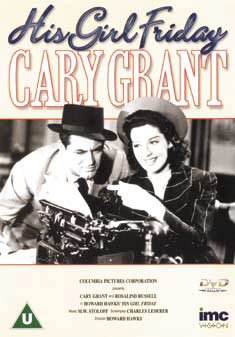His Girl Friday - Cary Grant & Rosalind Russell Films