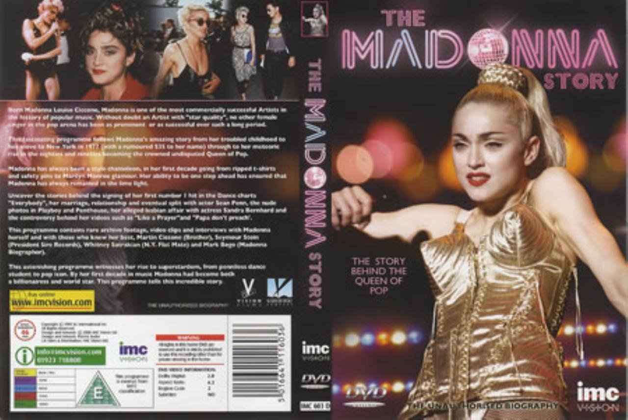 Madonna - The Madonna Story - The True Story Behind the Queen of Pop Music
