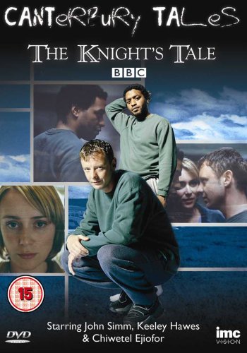 Canterbury Tales - the Knight's Tale - Starring John Simm, Keeley Hawes & Chiwetel Ejiofor Box sets