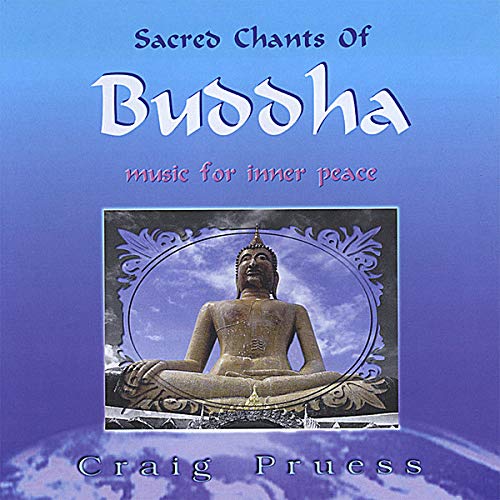 Sacred Chants of Buddha World Music