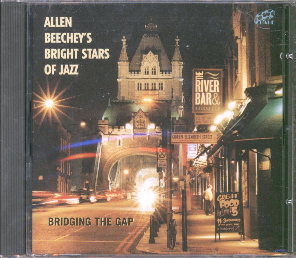 Allen Beechey's Bright Stars Of Jazz - Bridging The Gap Jazz