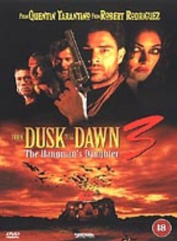 From Dusk Till Dawn 3 - The Hangman's Daughter Films