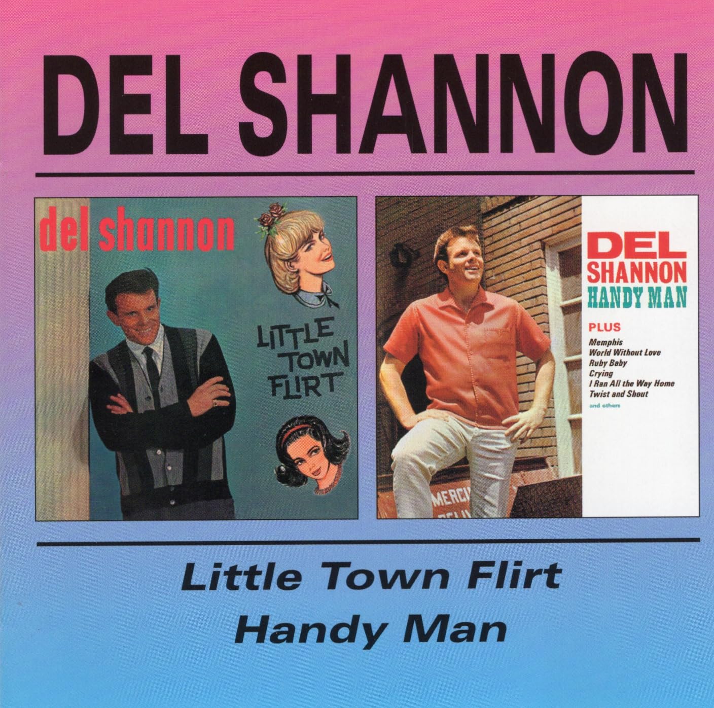 Little Town Flirt/Handy Man Rock