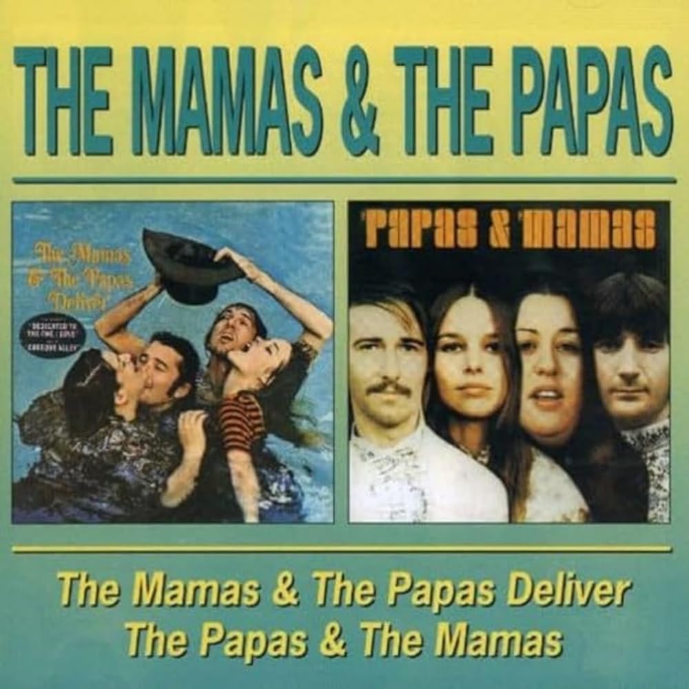 The Mamas & the Papas Deliver/the Papas & Mamas Pop
