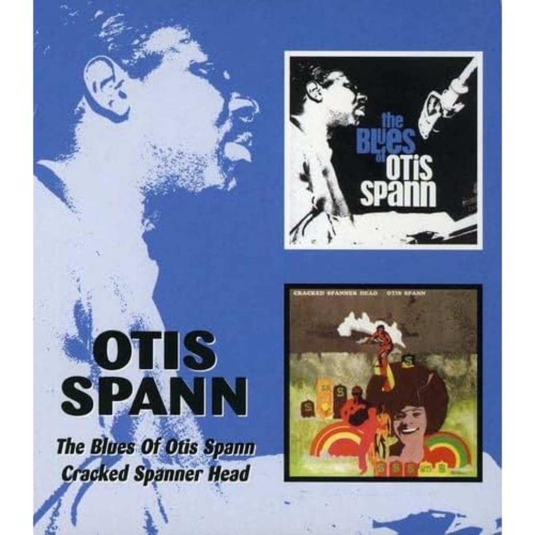 The Blues of Otis Spann/Cracked Spanner Blues