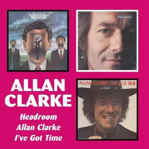 Headroom/Allan Clarke/I'Ve Got Time Rock