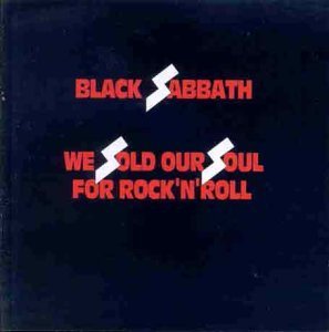 We Sold Our Souls for Rock'n'Roll Metal & Hardrock