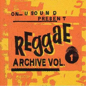 Product Image: On-U Reggae Archive Vol.1