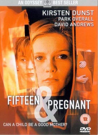 Product Image: Fifteen and Pregnant