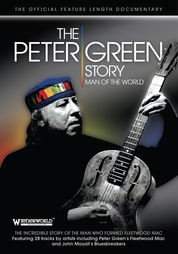 Peter Green - The Peter Green Story/Man Of The World Movies