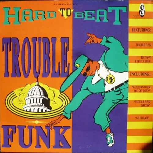Hard To Beat - Trouble Funk - Various LP Music