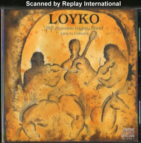 Loyko - The Russion Gypsy Band Live in Concert Music