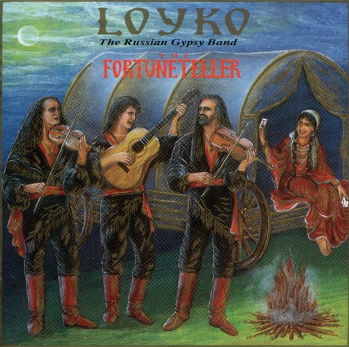 The Fortuneteller Loyko The Russian Gypsy Band Music