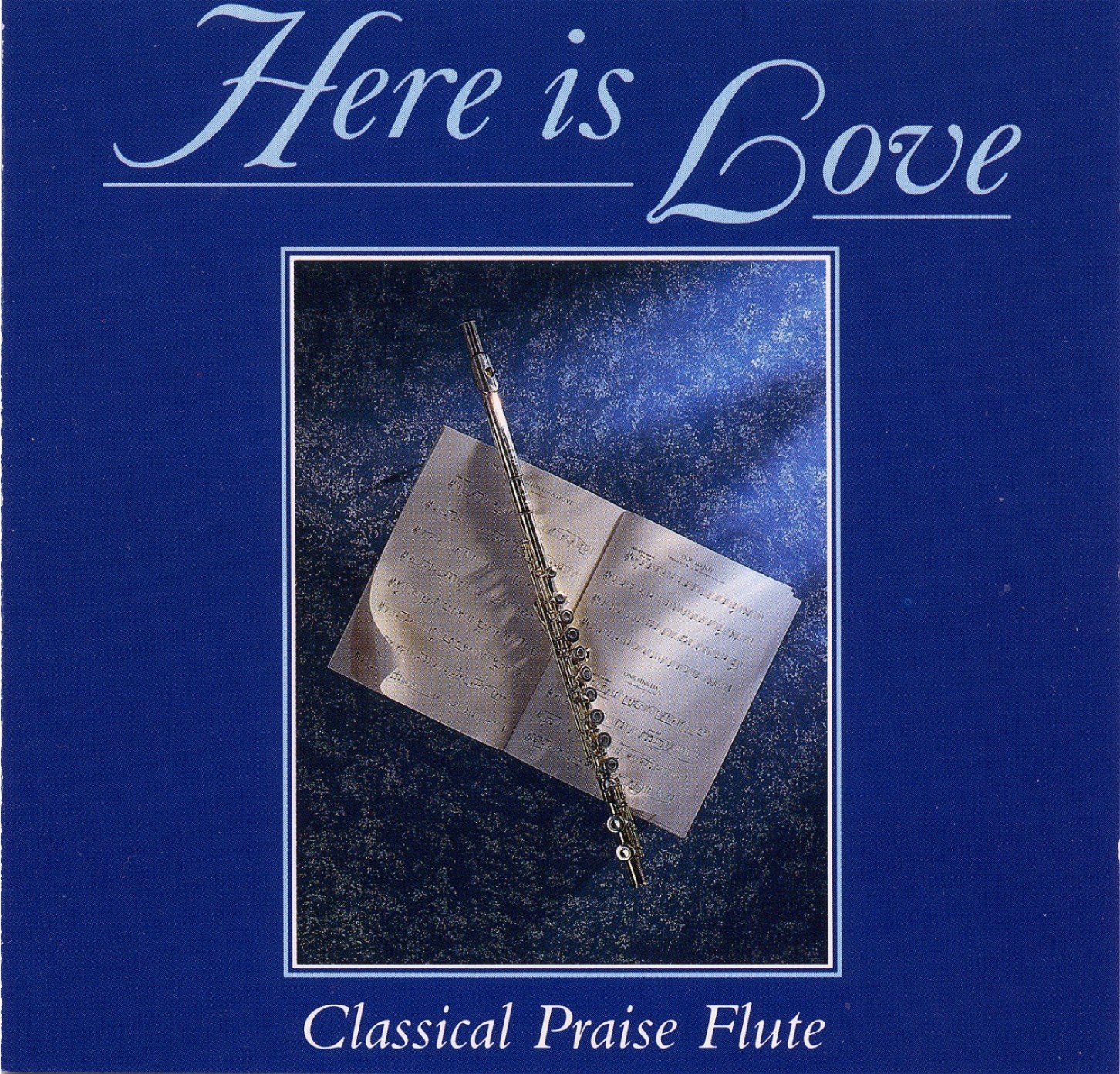Product Image: Here Is Love - Classical Praise Flute