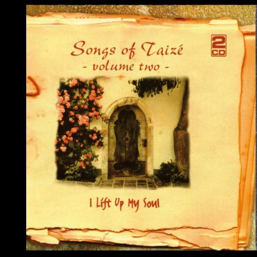 Songs of Taize 2-I Lift Up My Soul Classical