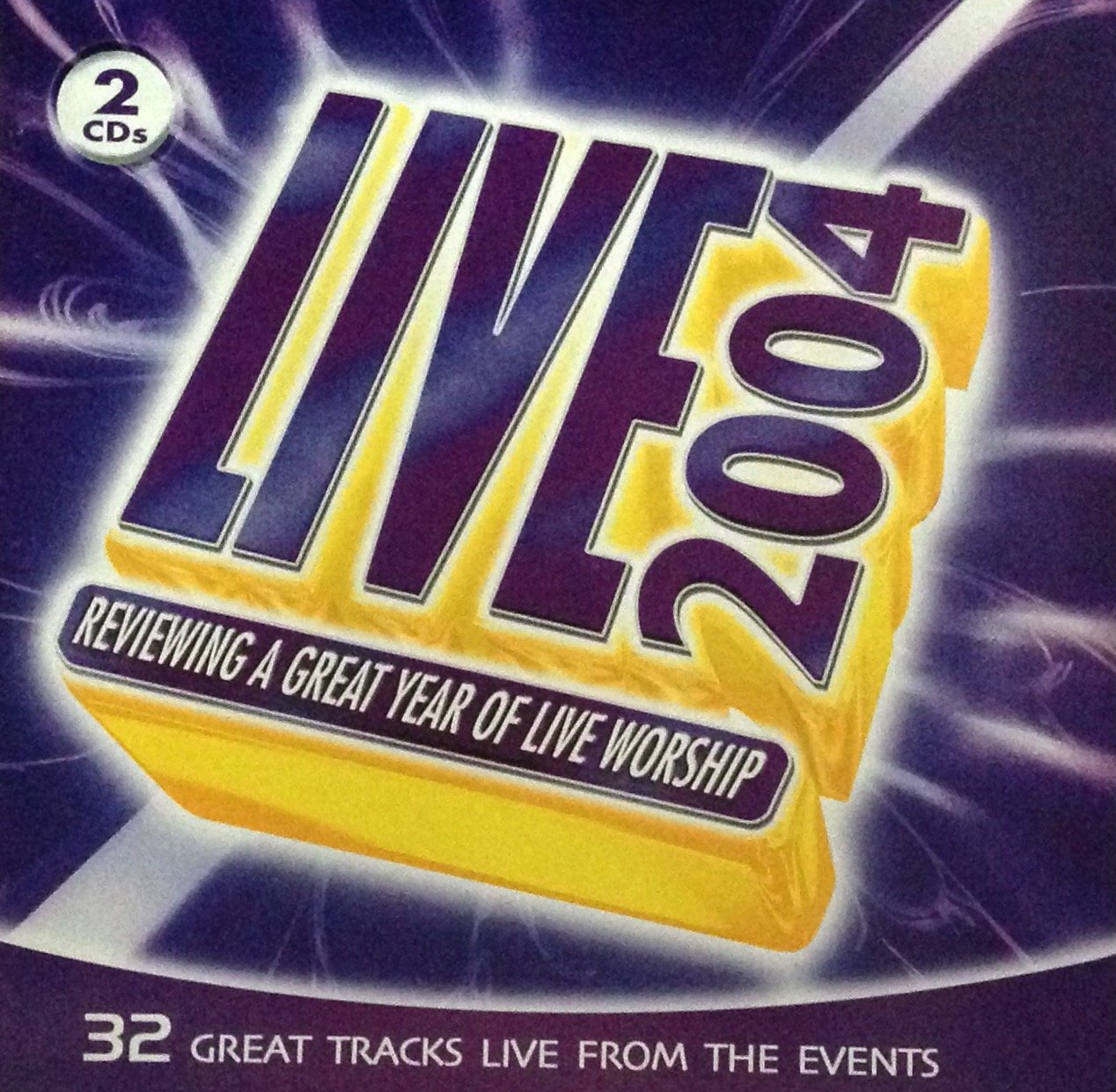 Live 2004 Reviewing A Great Year Of Live Worship Music