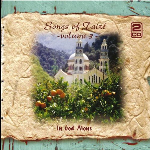 Songs of Taize 3-in God Alone Classical