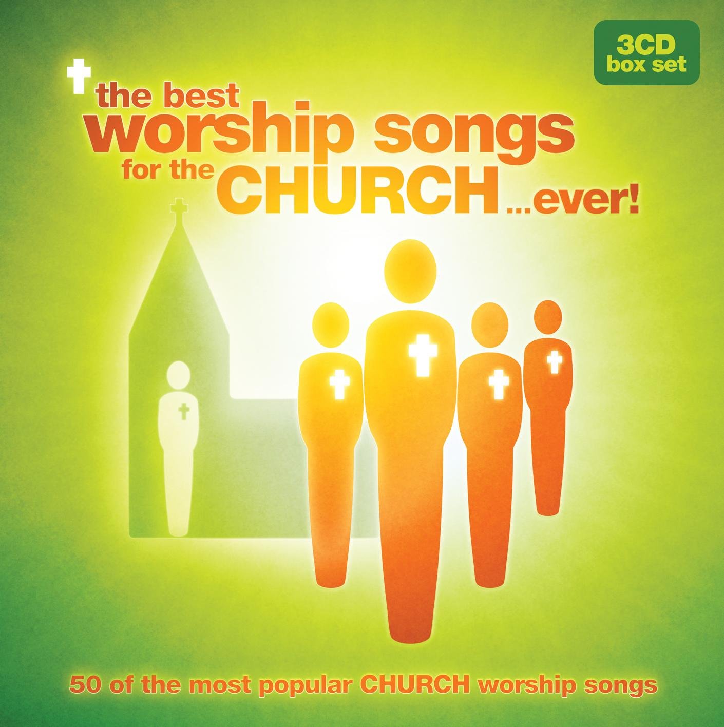 Best Ever Series - Best Worship Songs For The Church...ever Music