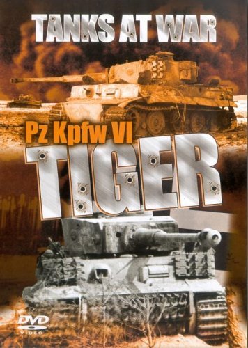 Tanks at War - Pz Kpfw VI Tiger dvd