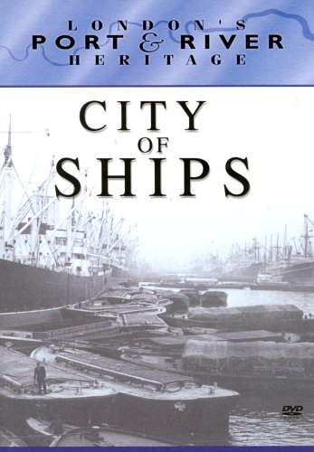 London's Port and River Heritage - City of Ships Box sets