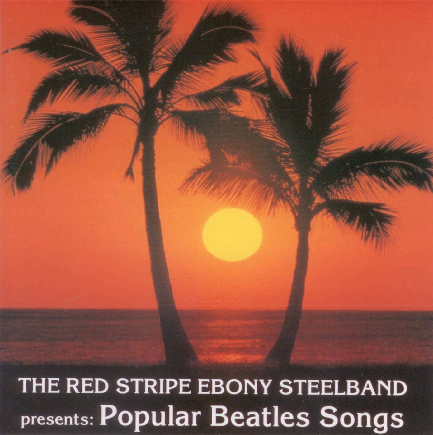 The Red Stripe Ebony Steelband Presents Popular Beatles Songs Music