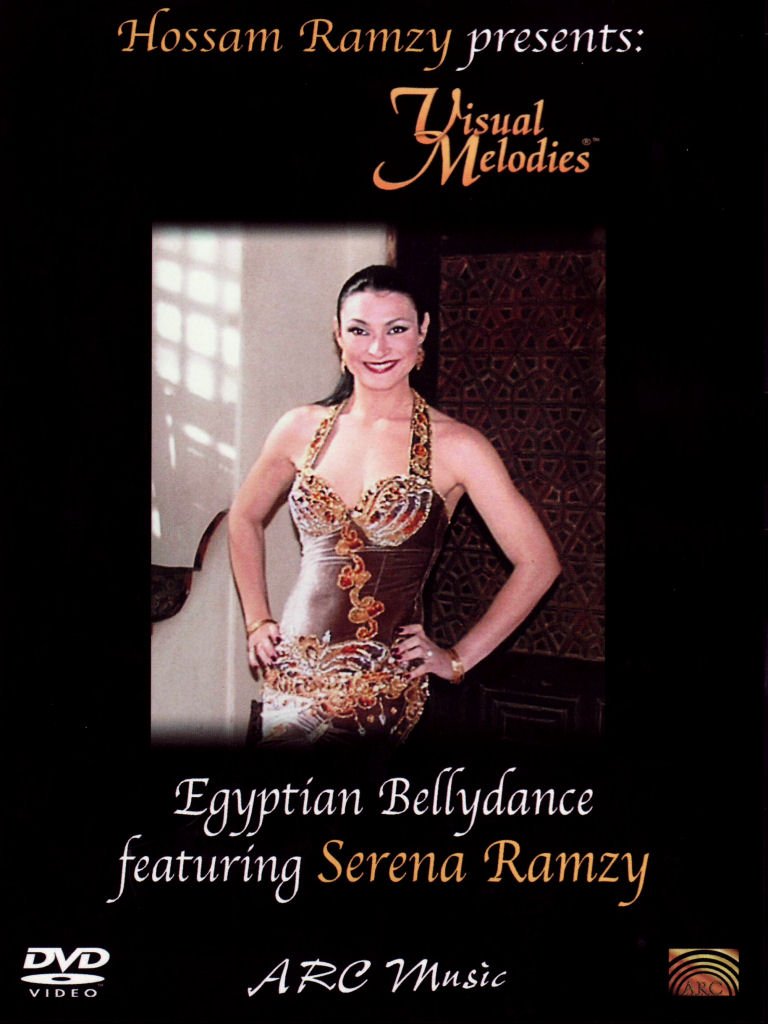 Hossam Ramzy presents: Visual Melodies - Egyptian Bellydance featuring Serena Ramzy Music for Children