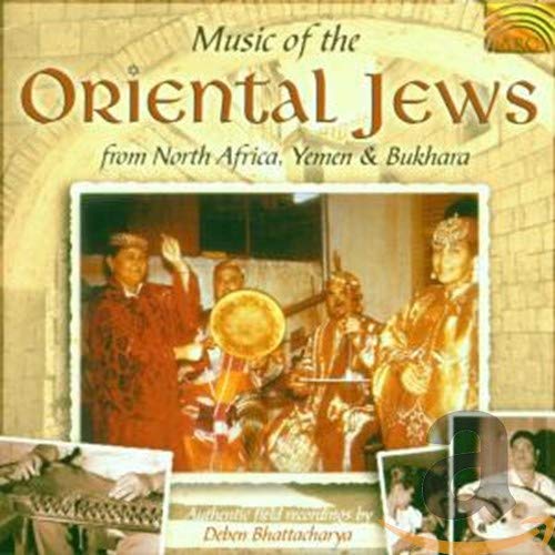 Music of the Oriental Jews From North Africa Yemen Bukhara World Music