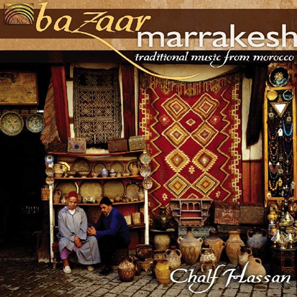 Bazaar Maarrakesh-Traditional Music From Morocco cd