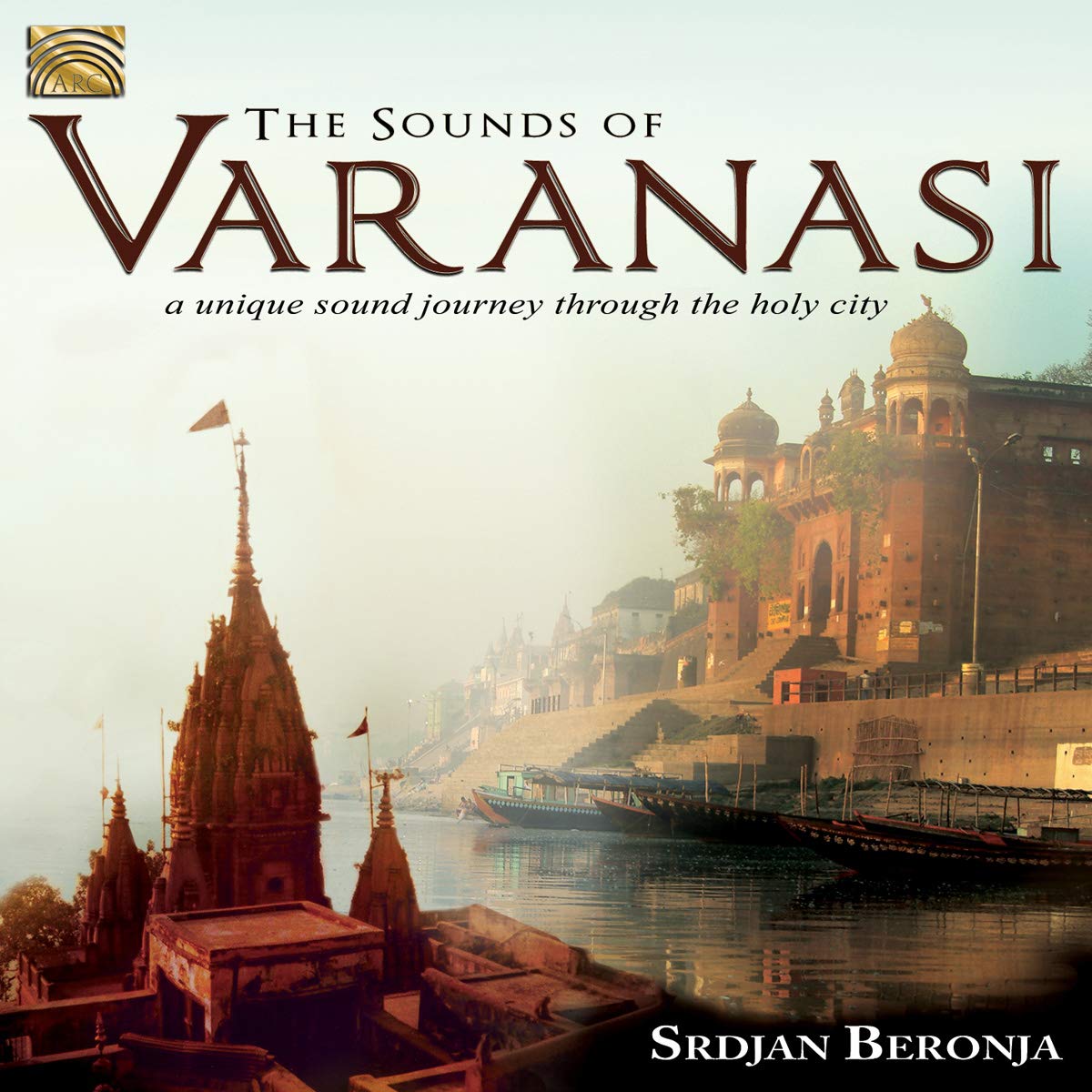 The Sound of Varanasi World Music