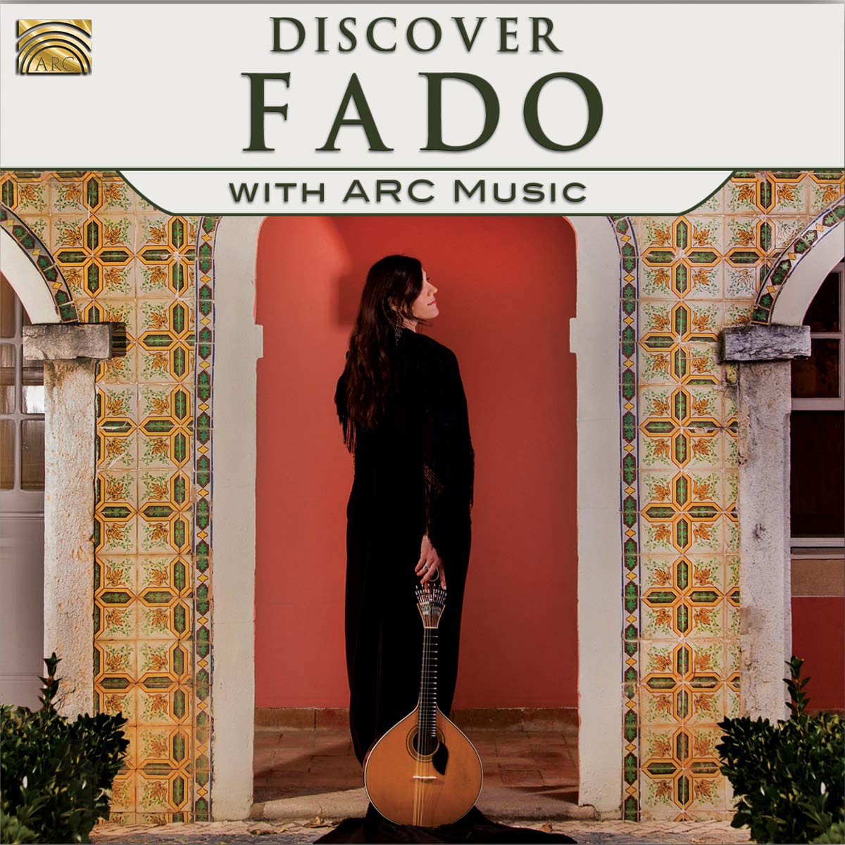 Discover Fado-With Arc Music World Music