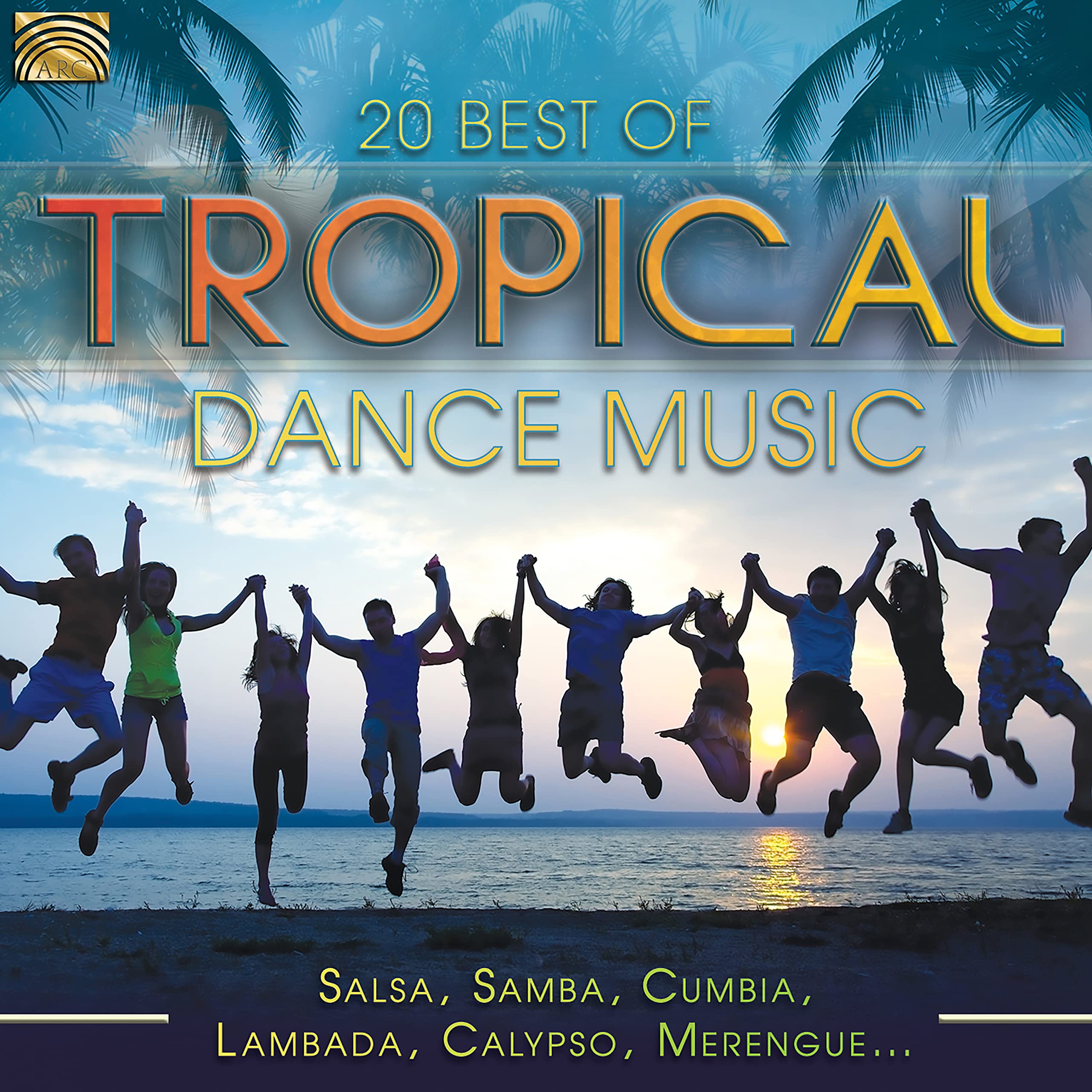 20 Best Of Tropical Dance Music World Music