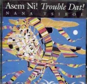Asem Ni Trouble Dat (Ghana) Jazz