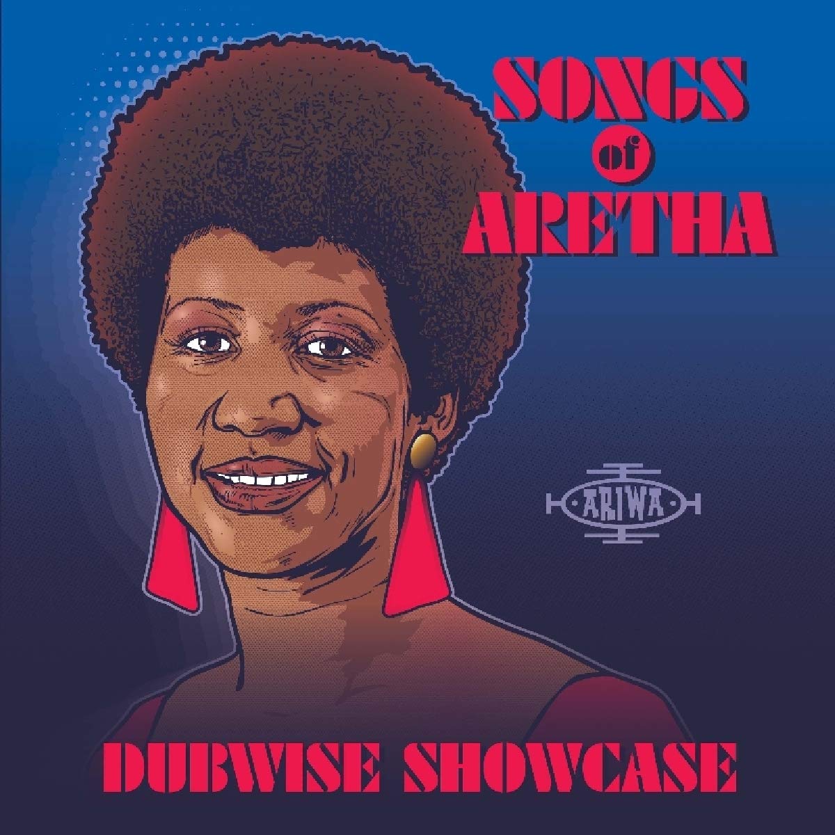 Songs of Aretha Dubwise Showcase Reggae