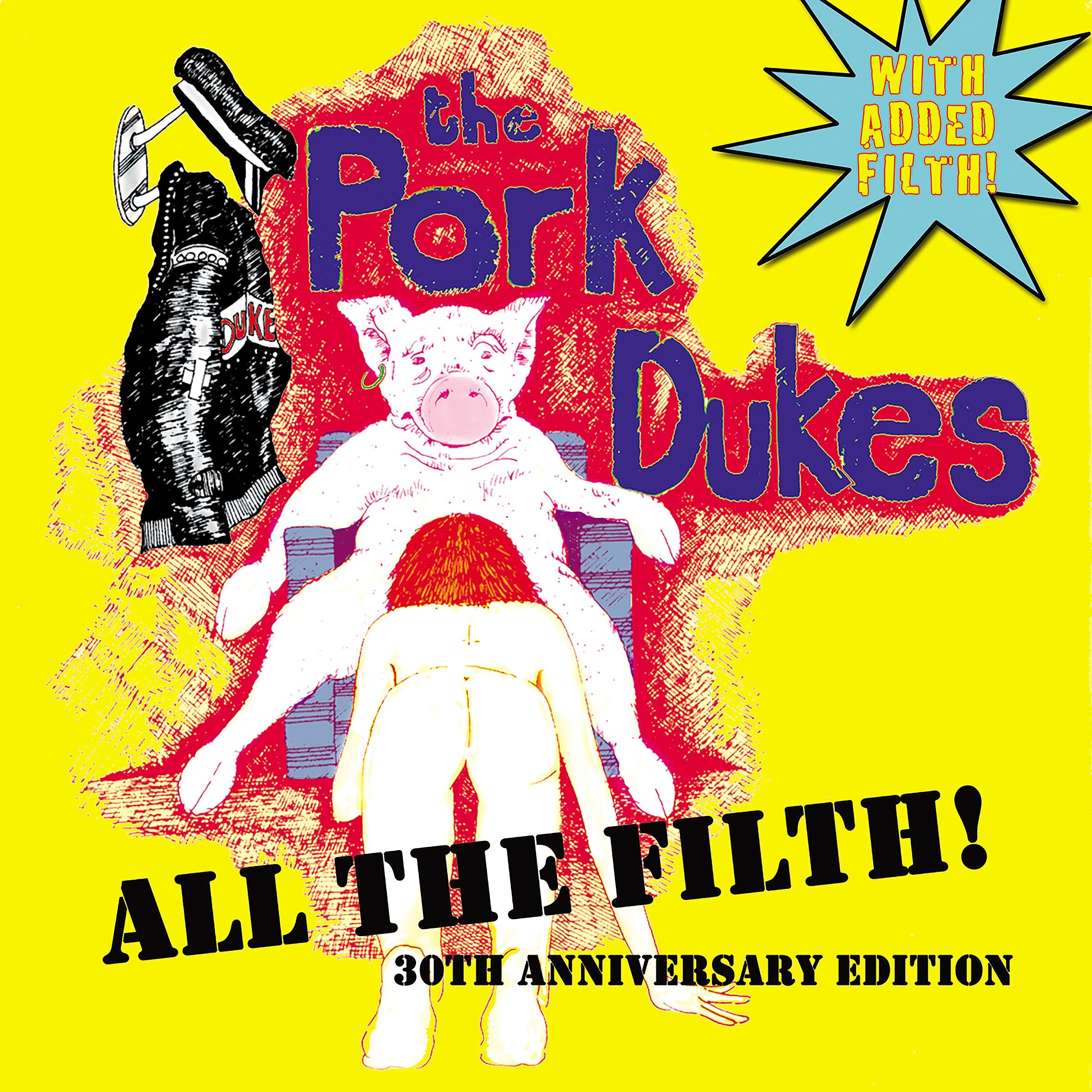All the Filth...With Added Filth Alternative & Indie